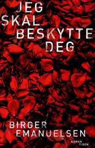 Jeg skal beskytte deg (ebok) av Birger Emanue