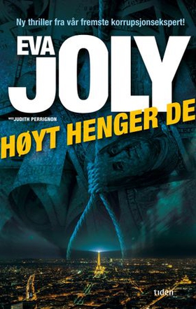 Høyt henger de - thriller (ebok) av Eva Joly