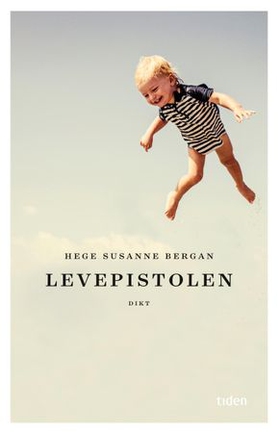 Levepistolen - dikt (ebok) av Hege Susanne Bergan