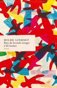 Bare de levende trenger å bli husket (ebok) a