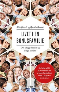 Livet i en bonusfamilie (ebok) av Siri Gjelsv