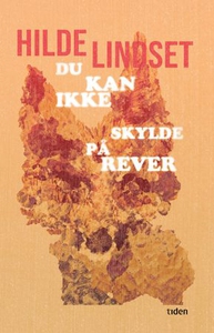 Du kan ikke skylde på rever (ebok) av Hilde L