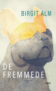 De fremmede (ebok) av Birgit Alm