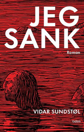 Jeg sank - roman (ebok) av Vidar Sundstøl