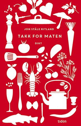 Takk for maten - dikt (ebok) av Jon Ståle Ritland