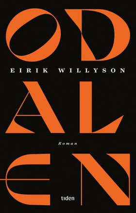 Odalen - roman (ebok) av Eirik Willyson