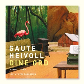 Dine ord (lydbok) av Gaute Heivoll