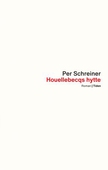 Houellebecqs hytte : roman ; En lang rekke ulykker