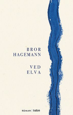 Ved elva (ebok) av Bror Hagemann