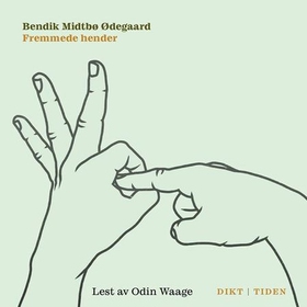 Fremmede hender (lydbok) av Bendik Midtbø Ødegaard