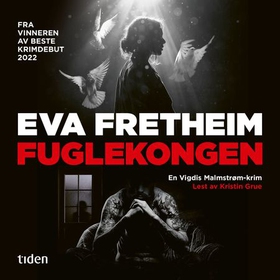 Fuglekongen - roman (lydbok) av Eva Fretheim