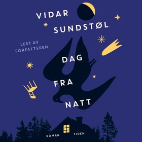 Dag fra natt (lydbok) av Vidar Sundstøl