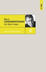Hva er litteraturvitenskap (ebok) av Erik Bje