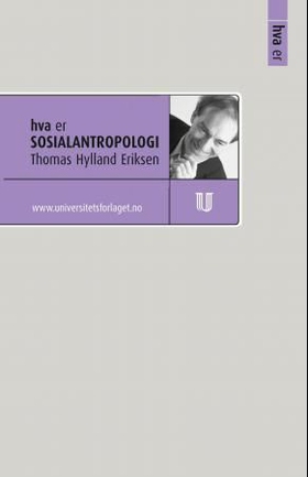 Hva er sosialantropologi (ebok) av Thomas Hylland Eriksen