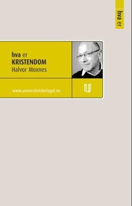 Hva er kristendom (ebok) av Halvor Moxnes