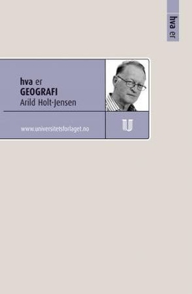 Hva er geografi (ebok) av Arild Holt-Jensen