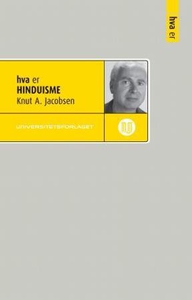 Hva er hinduisme (ebok) av Knut A. Jacobsen