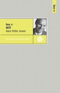 Hva er rett (ebok) av Hans Petter Graver