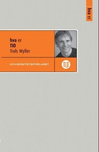 Hva er tid (ebok) av Truls Wyller
