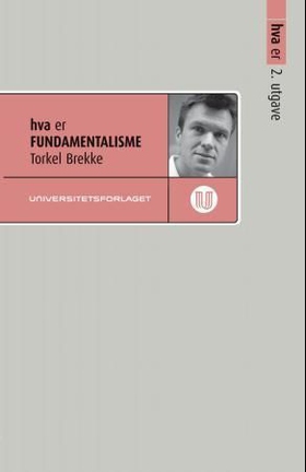 Hva er fundamentalisme (ebok) av Torkel Brekk