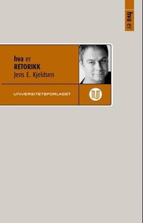 Hva er retorikk (ebok) av Jens E. Kjeldsen