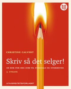 Skriv så det selger (ebok) av Christine Calve