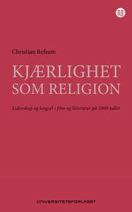 Kjærlighet som religion (ebok) av Christian R