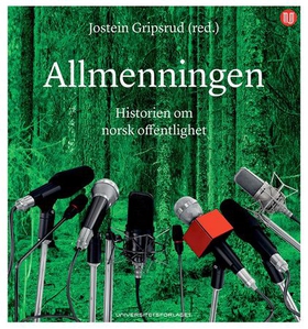 Allmenningen - historien om norsk offentlighet (ebok) av -