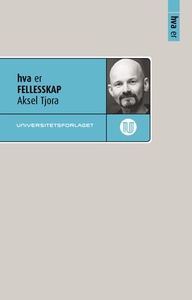Hva er fellesskap (ebok) av Aksel Tjora