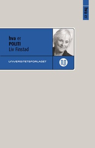 Hva er politi (ebok) av Liv Finstad