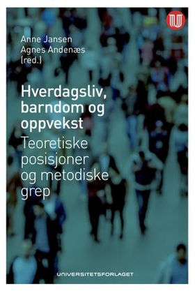 Hverdagsliv, barndom og oppvekst