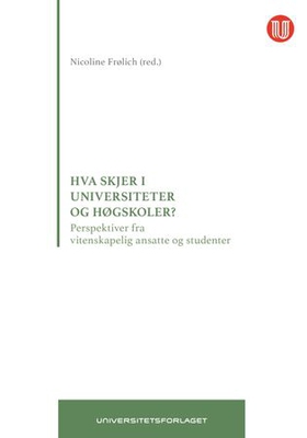 Hva skjer i universiteter og høgskoler?