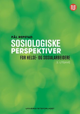 Sosiologiske perspektiver for helse- og sosialarbeidere (ebok) av Pål Repstad