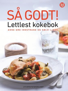 Så godt! - lettlest kokebok (ebok) av Anne Gro Innstrand
