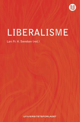 Liberalisme - politisk frihet fra John Locke til Amartya Sen (ebok) av -