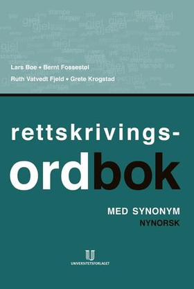 Rettskrivingsordbok med synonym (ebok) av Lars Bøe