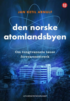 Den norske atomlandsbyen