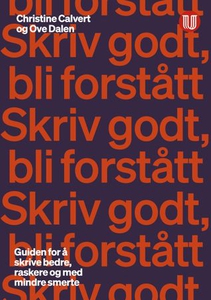 Skriv godt, bli forstått (ebok) av Christine