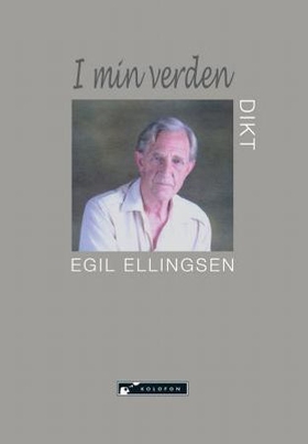 I min verden - dikt (ebok) av Egil Ellingsen
