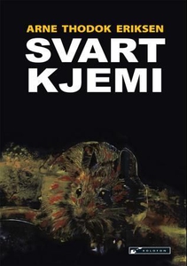 Svart kjemi (ebok) av Arne Thodok Eriksen