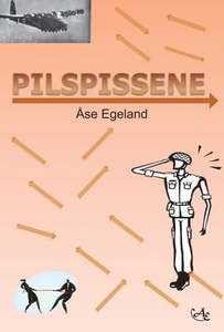 Pilspissene (ebok) av Åse Egeland