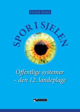 Spor i sjelen (ebok) av Ivan Hag, Ivan Holm