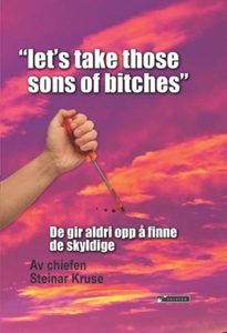 Let's take those sons of bitches (ebok) av St