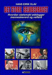 Det store selvbedraget (ebok) av Hans Eirik O