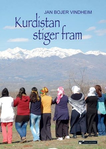 Kurdistan stiger fram (ebok) av Jan Bojer Vin