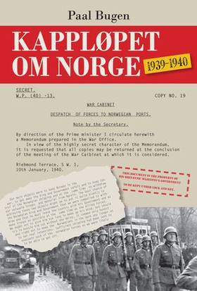 Kappløpet om Norge - 1939-1940 (ebok) av Bugen Paal