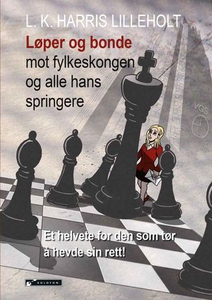 Løper og bonde mot fylkeskongen og alle hans