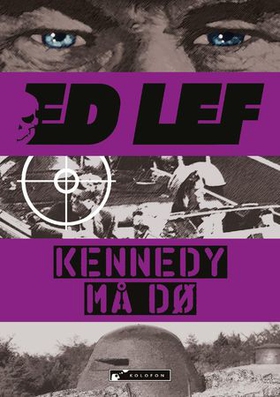 Kennedy må dø (ebok) av Edouard Lefevre