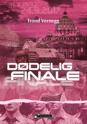 Dødelig finale (ebok) av Trond Vernegg
