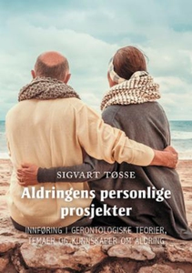 Aldringens personlige prosjekter (ebok) av Si